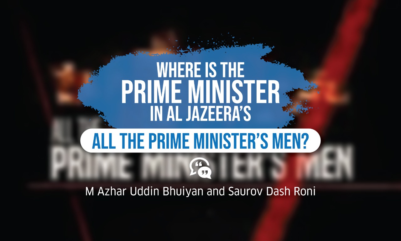 Where is the Prime Minister in Al Jazeera’s “All the Prime Minister’s Men”?